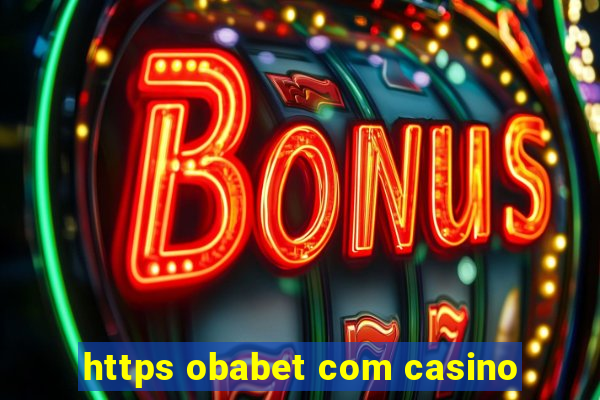 https obabet com casino